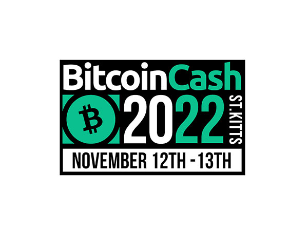 BitcoinCash 22 - The electronic cash conference