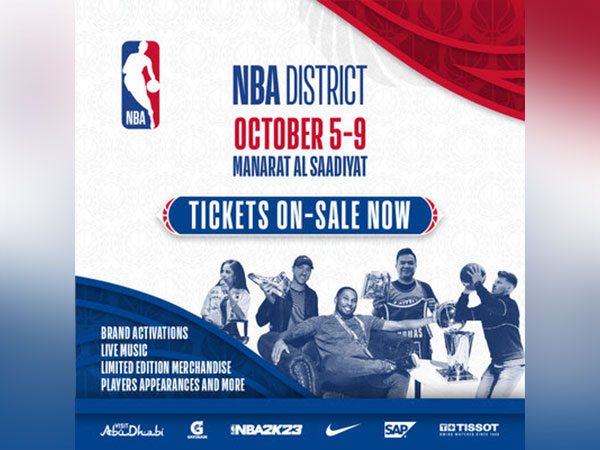 "NBA District" fan event in Abu Dhabi to celebrate the NBA and popular culture coming together from Oct 5-9 as part of league's first games in the UAE