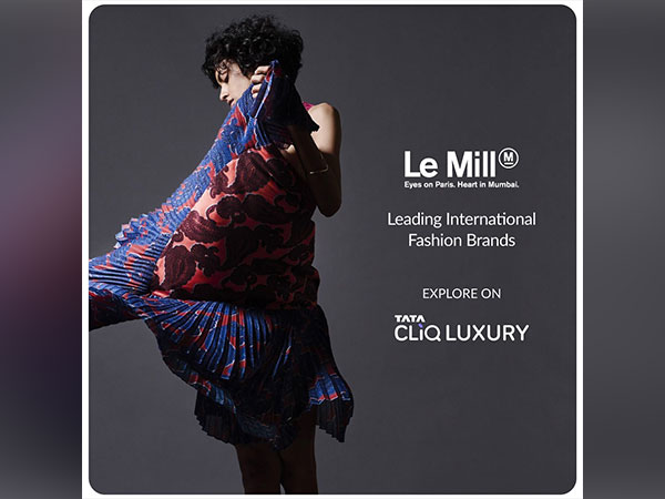 Le Mill launches on Tata CLiQ Luxury