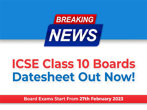 ICSE Class 10 Exam Datesheet | Time Table For 2023 Board Exams