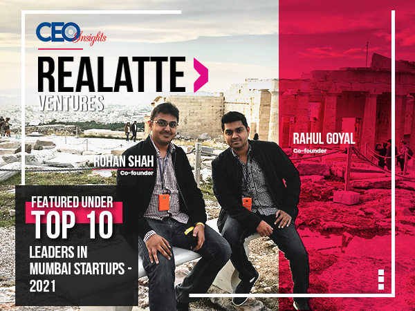 Realatte Ventures has also been featured as one of the TOP 10 leading startups in Mumbai by CEO insights!