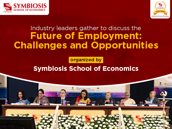 Future of Employment: Challenges and Opportunities 2023 (FECO '23) organised by Symbiosis School of Economics