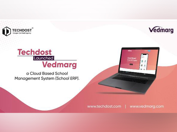 'Techdost' launched 'Vedmarg', a cloud-based school management system (School ERP Software with LMS)