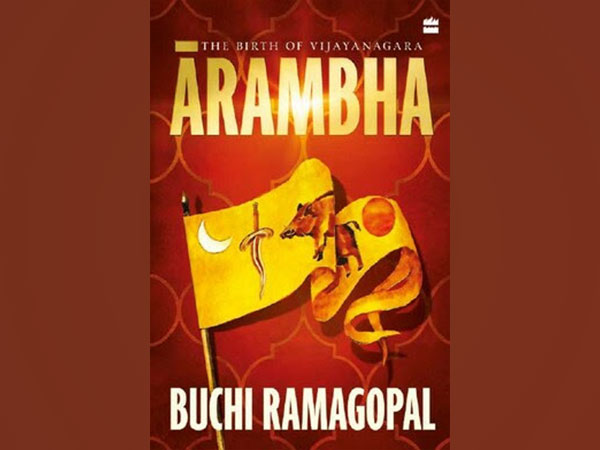 Arambha: The Birth of Vijayanagara by Buchi Ramagopal