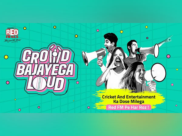 Red FM celebrates the 16th Edition of T-20 League with 'Crowd Bajayega Loud'