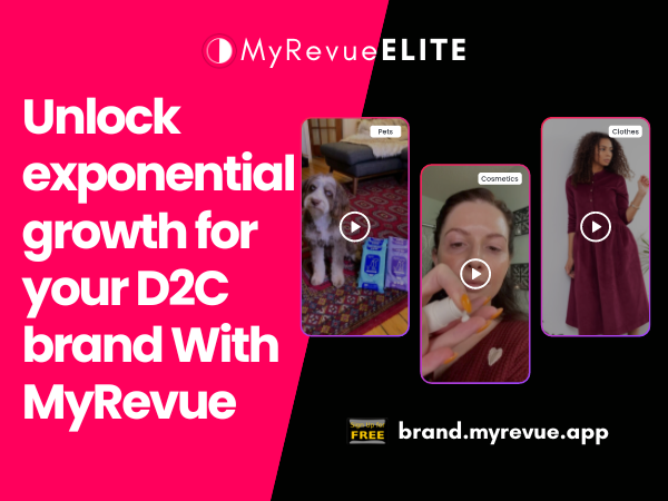 Unlock exponential growth for your D2C brand With MyRevue Elite & Increase your Sales, Conversions & Engagement