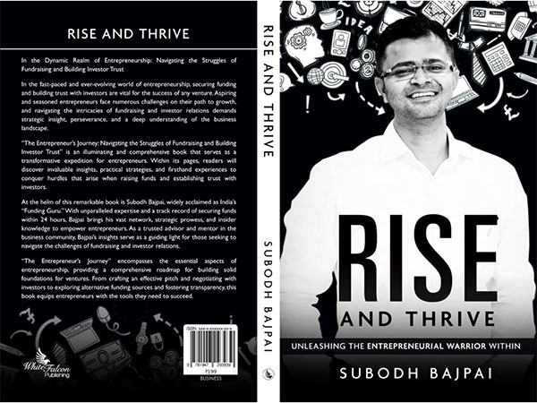 Funding Guru Subodh Bajpai Launches his Book Rise and Thrive Unleashing The Entrepreneurial Warrior"