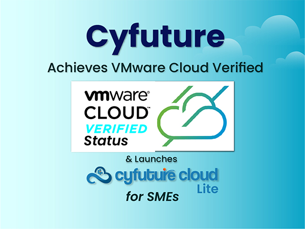 Cyfuture Launches Cloud Lite and achieves VMware Cloud Verified Status