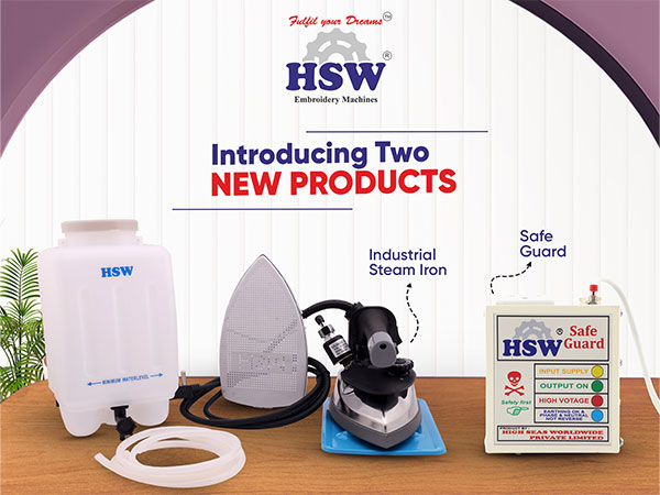 HSW Embroidery Machines Launches Industrial Steam Iron and Safe Guard