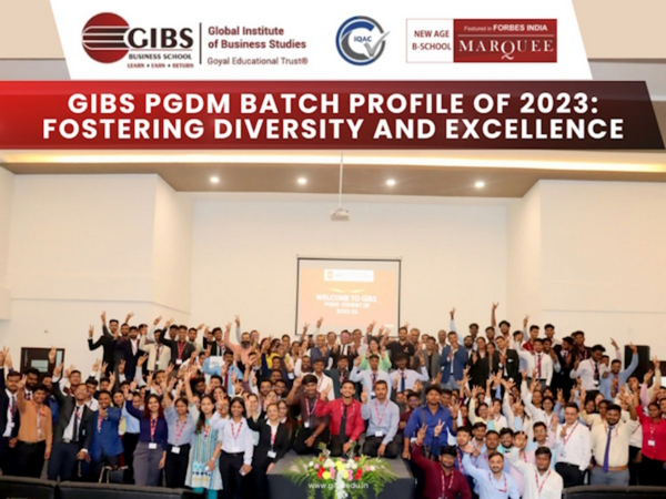 GIBS PGDM Batch Profile of 2023: Fostering Diversity and Excellence