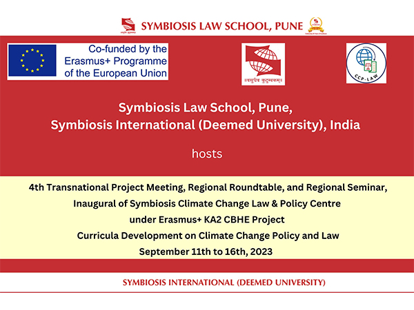 Symbiosis Law School, Pune to Host 4th Transnational Meeting of the Erasmus+ CBHE Project on Climate Change Policy and Law