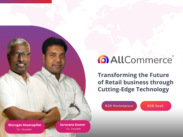 Co-founders of Allcommerce, Murugan Kesavapillai and Saravana Kumar (From Left to Right)