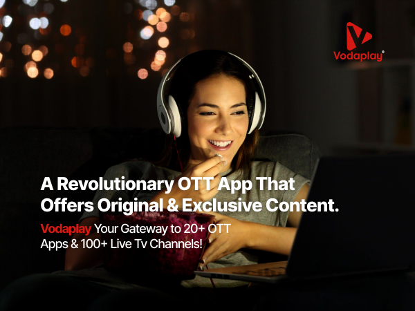 Vodaplay, an all-in-one OTT App, is set to launch soon