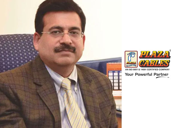 Sanjay Gupta, Managing Director, Plaza Wires Ltd