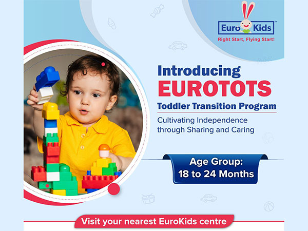 EuroKids unveils EUROTOTS to aid learning and development in toddlers