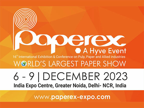 Paperex 2023, World's Largest Paper Show, all set to showcase top brands and Latest Technology