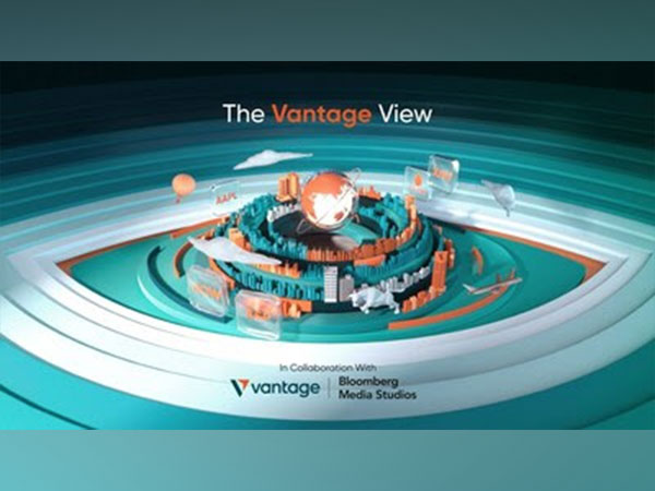 Vantage Collaborates with Bloomberg Media Studios to Launch Inaugural "The Vantage View" Video Series