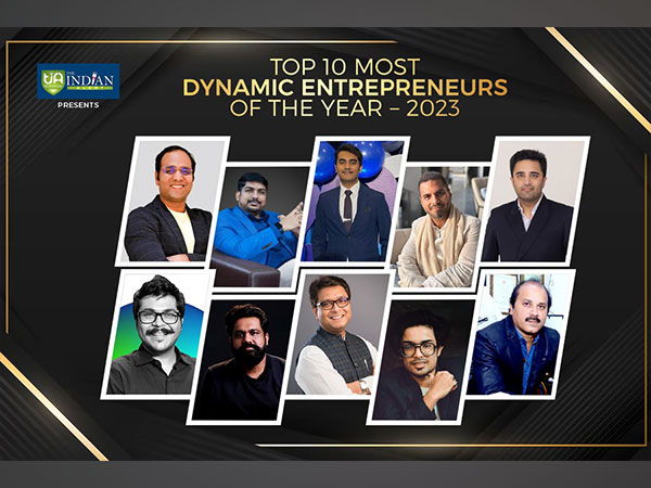 Top 10 Most Dynamic Entrepreneurs Of The Year - 2023 by The Indian Alert