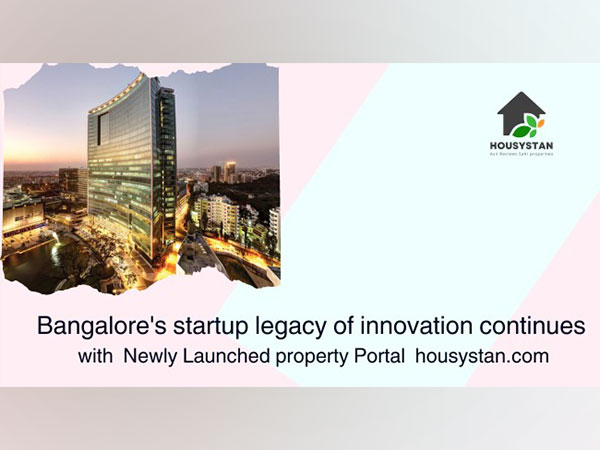 Bangalore's startup legacy of innovation continues with the newly launched property portal, Housystan