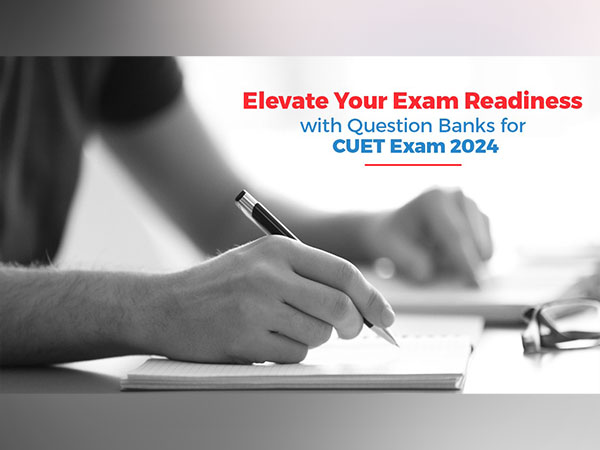 Elevate Your Exam Readiness with Question Banks for CUET Exam 2024