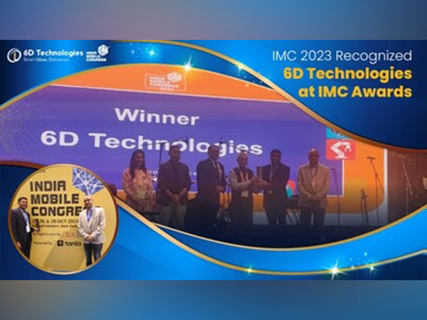 6D Technologies Receives 'Best Enterprise Digital Transformation of the Year' Award at IMC 2023