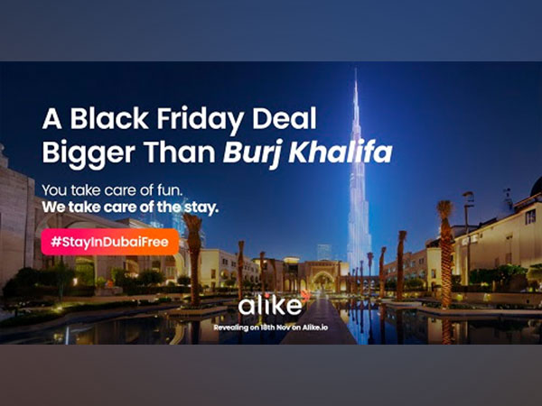 Alike.io Black Friday campaign brings forth a unique opportunity for Indian travellers to enjoy the wonders of Dubai at the price of a domestic Indian holiday