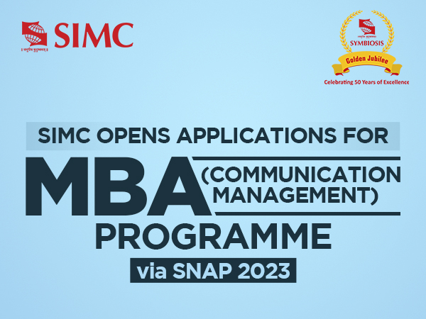 SIMC opens Applications for MBA (Communication Management) Programme via SNAP 2023