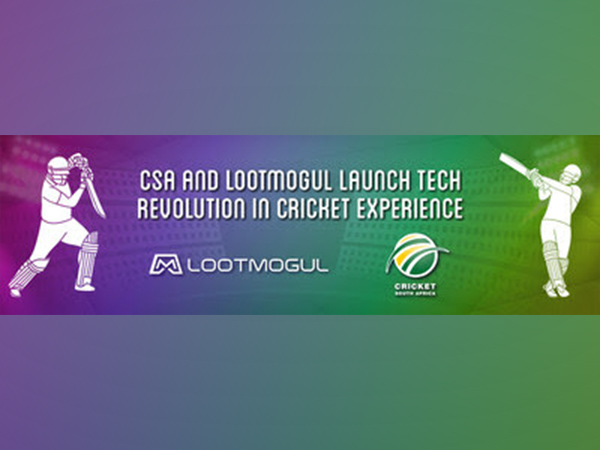 CSA and LootMogul launch tech revolution in cricket experience