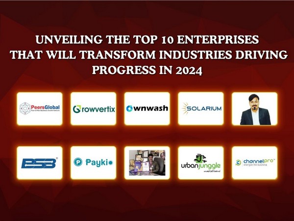 Unveiling the top 10 Enterprises that will Transform Industries Driving Progress in 2024