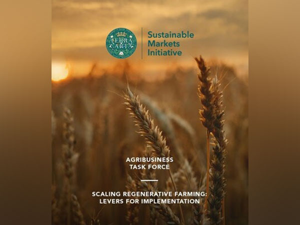Agribusiness Task Force releases "Levers for Implementation" outlining steps to enable regenerative farming.