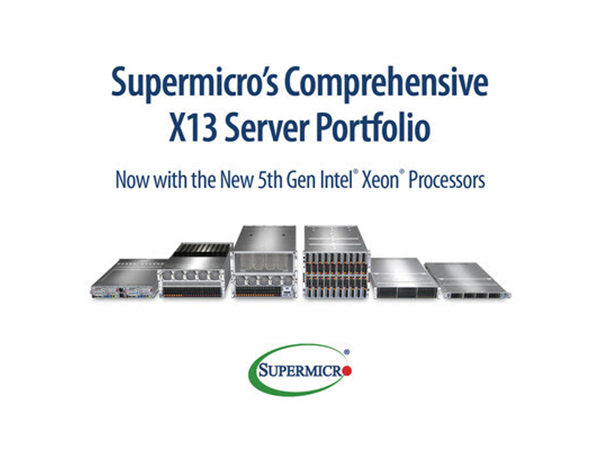 Supermicro Offers Rack Scale Solutions with New 5th Gen Intel Xeon Processors Optimized for AI, Cloud Service Providers, Storage, and Edge Computing