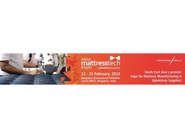 India Mattresstech & Upholstery Supplies Expo 2024: Southeast Asia's premier expo for mattress manufacturing and upholstery supplies