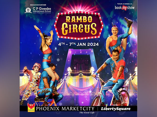 World-class Rambo Circus at Liberty Square, Phoenix Marketcity, Pune