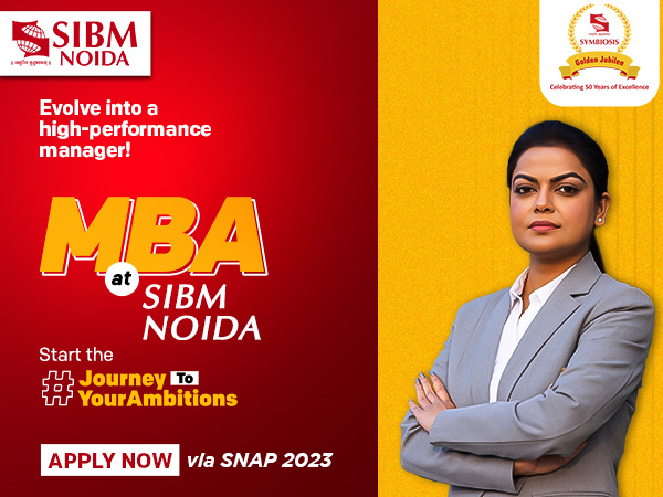 SIBM Noida: Unlock a World of Opportunities in the Business Industry with its MBA Programmes
