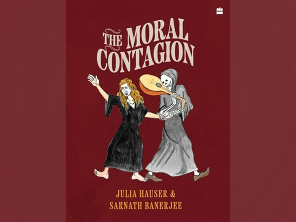 HarperCollins India presents The Moral Contagion by Julia Hauser and Sarnath Banerjee