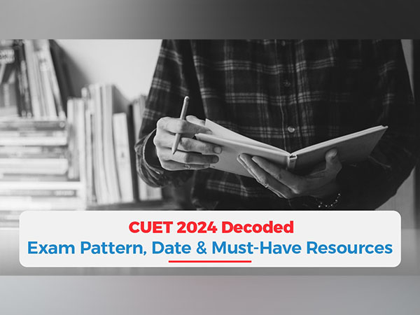 CUET 2024 Decoded: Exam Pattern, Date & Must-Have Resources