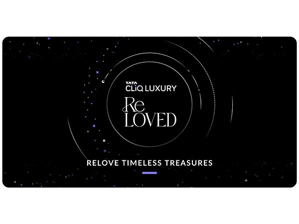 Tata CLiQ Luxury launches the ReLoved Store