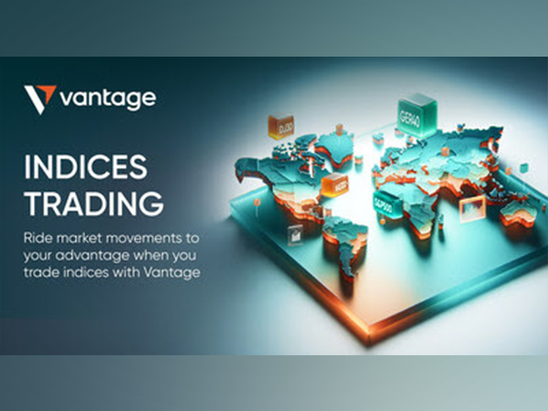 Vantage revamps Indices product offering for 2024, making it one of the most competitive in the industry