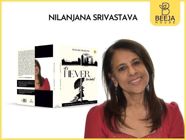 Unfold the Heart-warming Expedition through Life's Labyrinth with Nilanjana Srivastava's book published by Beeja House