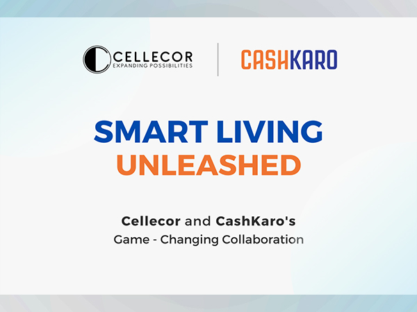 Revolutionizing Lifestyle Tech: Cellecor and CashKaro's Game-Changing Partnership