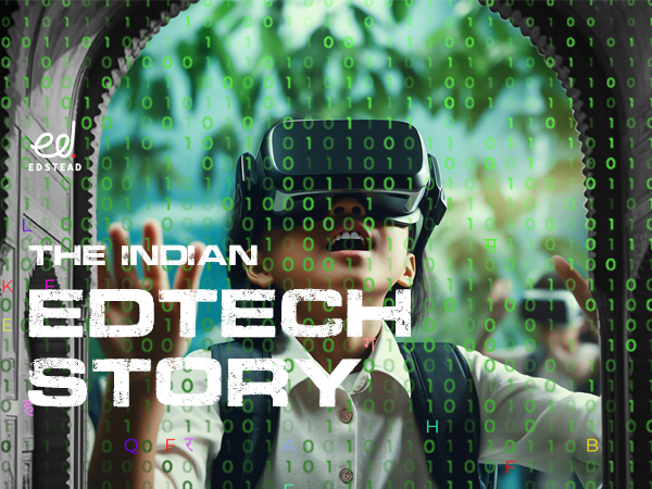 "The Indian EdTech Story"- a research-driven documentary
