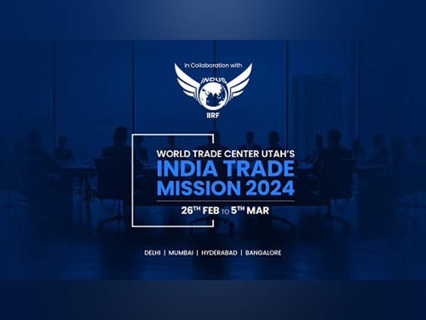 World Trade Center Utah and Indus International Research Foundation Collaborate on India Trade Mission 2024