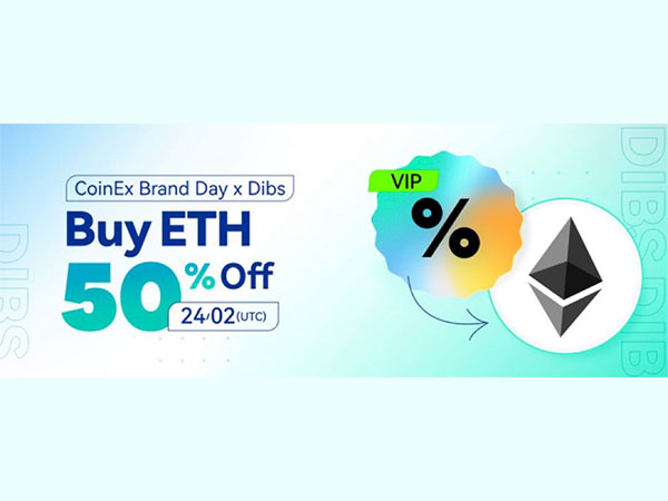 CoinEx Offers 50 per cent Discount on Buying ETH for the 2nd Brand Day and Presents a New Feature "CoinEx Dibs"