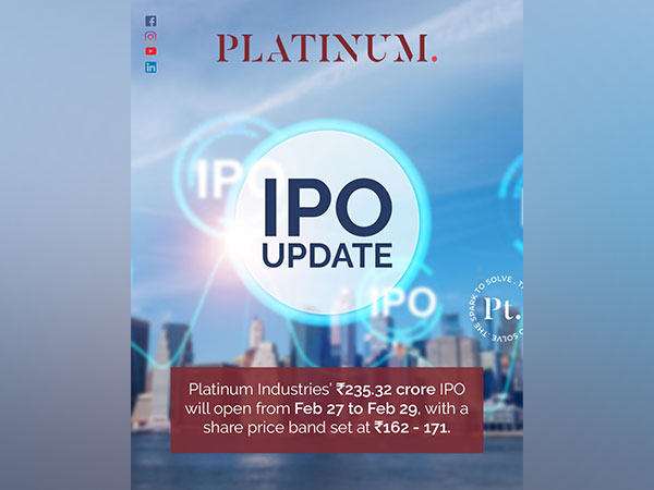 Platinum Industries Limited Announces IPO with Price Band of Rs. 162-171, Opening on Feb 27