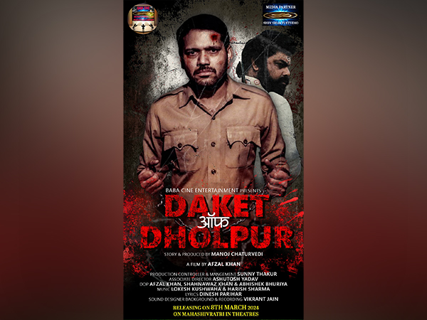 "Daket of Dholpur" will hit the theaters across the country on Mahashivratri