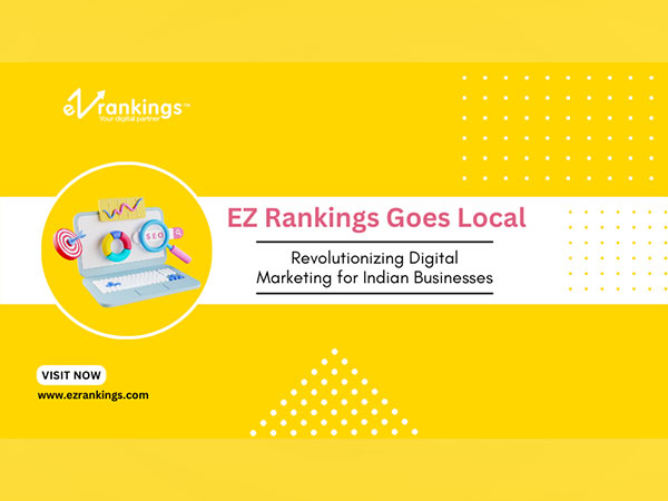 EZ Rankings Goes Local: Revolutionizing Digital Marketing for Indian Businesses