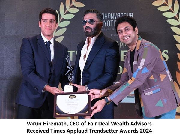 Varun Hiremath, CEO of Fair Deal Wealth Advisors Received Times Applaud Trendsetter Awards 2024