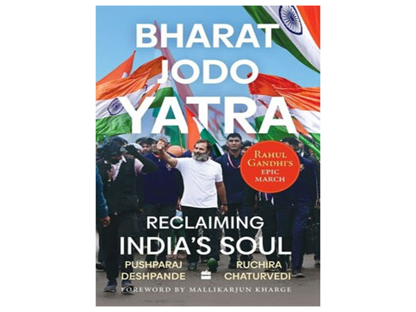 HarperCollins presents Bharat Jodo Yatra: Reclaiming India's Soul by Pushparaj Deshpande and Ruchira Chaturvedi