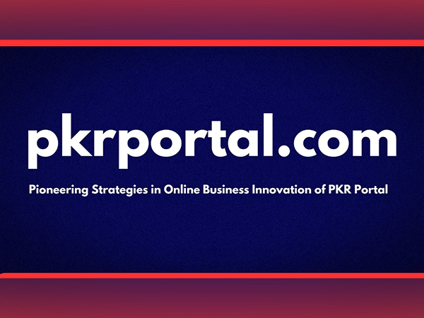 The Remarkable Journey to Pioneering Strategies in Online Business Innovation of PKR Portal