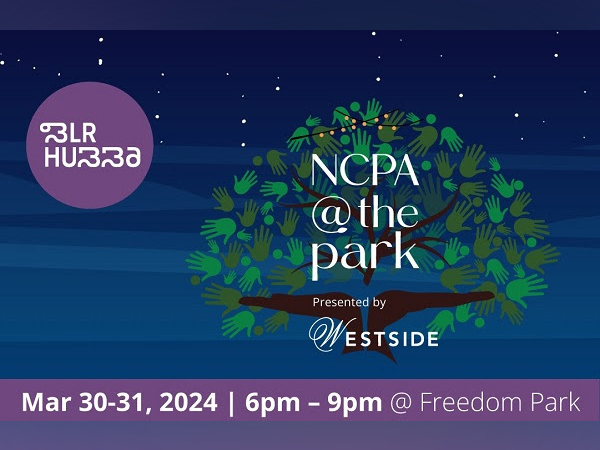 NCPA Brings 'NCPA@thePark' to Bengaluru for the First Time, in Association with Westside and BLR Hubba